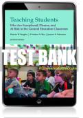 Test Bank For Teaching Students Who Are Exceptional, Diverse, and At Risk in the General Education Classroom 7th Edition All Chapters - 9780136941507