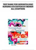 Test Bank for Gerontologic Nursing, 6th Edition by Meiner, All Chapters Covered 1-29: ISBN-10 0323498116 ISBN-13 978-0323498111, A+ guide.