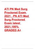 ATI PN Med Surg Proctored Exam 2021 , PN ATI Med Surg Proctored Exam latest 2021.100% GRADED A+