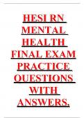 HESI RN MENTAL HEALTH FINAL EXAM PRACTICE QUESTIONS WITH ANSWERS.