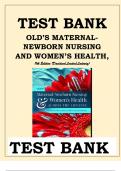 TEST BANK FOR OLD’S MATERNAL-NEWBORN NURSING AND WOMEN’S HEALTH, ACROSS THE LIFESPAN 11TH EDITION (DAVIDSON, LONDON, LADEWIG TEST BANK