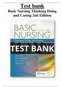 Test bank Basic Nursing Thinking Doing and Caring 2nd Edition Treas - All chapters (1-46) | A+ ULTIMATE GUIDE 2022