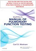 TEST BANK FOR TEST BANK FOR RUPPEL’S MANUAL OF PULMONARY FUNCTION TESTING 11TH EDITION BY MOTTRAM