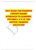 TEST BANK FOR NURSING A CONCEPT-BASED APPROACH TO LEARNING, VOLUMES I, II & III, 3RD EDITION, PEARSON EDUCATION