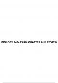 BIOLOGY 1404 EXAM CHAPTER 8-11 REVIEW & BIOLOGY 1404 EXAM CHAPTER 4-7 REVIEW.