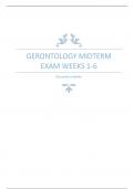 GERONTOLOGY MIDTERM EXAM WEEKS 1-6 (A+)