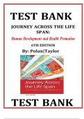 TEST BANK For Journey Across The Life Span: Human Development and Health Promotion, 6th Edition Polan |Complete Chapter 1 - 14 | 100 % Verified