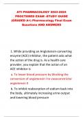 ATI PHARMACOLOGY 2023-2024 PROCTORED EXAM -STUDY GUIDE (GRADED A+) Pharmacology Final Exam Questions AND ANSWERS