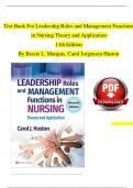 TEST BANK For Huston, Leadership Roles and Management Functions in Nursing, 11th Edition Verified Chapters 1 - 25, Complete Newest Version