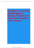 Test Bank for Leading and Managing in Nursing 7th Edition by Yoder Wise (chapters 1-30) complete