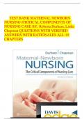 TEST BANK MATERNAL NEWBORN  NURSING /CRITICAL COMPONENTS OF  NURSING CARE BY, Roberta Durham, Linda  Chapman QUESTIONS WITH VERIFIED  ANSWERS WITH RATIONALES ALL 19  CHAPTERS