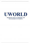 UWORLD PRIORITIZATION LEADERSHIP AND MANAGMENT IN NURSING