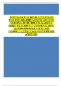 TEST BANK FOR DAVIS ADVANTAGE FOR PSYCHIATRIC MENTAL HEALTH NURSING, 10TH EDITION, KARYN I. MORGAN, MARY C. TOWNSEND. LATEST 2023 CORRECT QUESTIONS AND VERIFIED ANSWERS Latest 2023 Questions and Answers with Explanations, All 100% Correct Study Guide, Hig