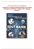 Test Bank For Gould's Pathophysiology for the Health Professions 7th Edition VanMeter and Hubert Chapter 1-28