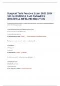 Exam (elaborations) Surgical Tech Practice Exam QUESTIONS AND ANSWERS GRADED A LATEST 2023/2024