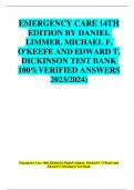 EMERGENCY CARE 14TH EDITION BY DANIEL LIMMER, MICHAEL F. O'KEEFE AND EDWARD T. DICKINSON TEST BANK 100%VERIFIED ANSWERS  2023/2024)