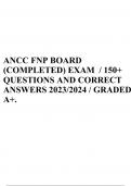 ANCC FNP BOARD (COMPLETED) EXAM / 150+ QUESTIONS AND CORRECT ANSWERS 2023/2024 / GRADED A+.