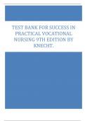 TEST BANK FOR SUCCESS IN  PRACTICAL VOCATIONAL  NURSING 9TH EDITION BY  KNECHT.