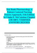 Test Bank Pharmacology A  Patient-Centered Nursing  Process Approach, 11th Edition  by Linda E. McCuistion Chapter  1-58 100% VERIFIED  ANSWERS 2023/2024