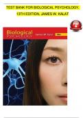 TEST BANK - Kalat, Biological Psychology 13th Edition Verified Chapters 1 - 14, Complete Newest Version