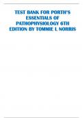 TEST BANK FOR PORTH’S ESSENTIALS OF PATHOPHYSIOLOGY 6TH EDITION BY TOMMIE