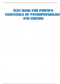 TEST BANK FOR PORTH’S ESSENTIALS OF PATHOPHYSIOLOGY 4TH EDITION