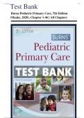 Test Bank - Burns Pediatric Primary Care, 7th Edition (Maaks, 2020), Chapter 1-46 | All Chapters