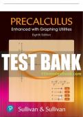 Test Bank For Precalculus Enhanced with Graphing Utilities 8th Edition All Chapters - 9780136872825