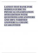 COMPLETE;  SEIDELS GUIDE TO PHYSICAL EXAM QUESTIONS WITH 100% CORRECT ANSWERS  A GRADE GUARANTEED