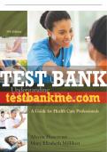 Test Bank For Understanding Human Behavior: A Guide for Health Care Professionals - 9th - 2018 All Chapters - 9781305959880