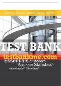 Test Bank For Essentials of Modern Business Statistics with Microsoft® Excel® - 7th - 2018 All Chapters - 9781337298292