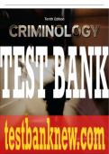 Test Bank For Criminology, 10th Edition All Chapters - 9781260837001