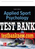 Test Bank For Applied Sport Psychology: Personal Growth to Peak Performance, 8th Edition All Chapters - 9781259922398