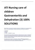 ATI Nursing care of children  Gastroenteritis and  Dehydration (3) 100% SOLUTIONS