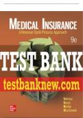 Test Bank For Medical Insurance: A Revenue Cycle Process Approach, 9th Edition All Chapters - 9781265166717