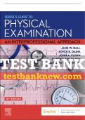 Test Bank For Seidel's Guide to Physical Examination, 10th - 2023 All Chapters - 9780323761864