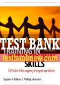 Test Bank For Training in Interpersonal Skills: TIPS for Managing People at Work 6th Edition All Chapters - 9780132551748