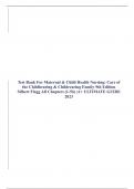 Test Bank For Maternal & Child Health Nursing: Care of the Childbearing & Childrearing Family 9th Edition Silbert Flagg All Chapters (1-56) |A+ ULTIMATE GUIDE 2023