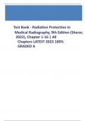 Radiation Protection in Medical Radiography 9th Edition Sherer Test Bank All Chapters 1-14 