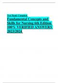 Test Bank Complete Fundamental Concepts and  Skills for Nursing 6th Edition 100% VERIFIED ANSWERS  2023/2024