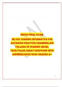 NR599 Final Exam NR 599: Nursing Informatics for Advanced Practice:Chamberlain College of Nursing (MCQs, True/False,Essay Questions with Answers)2023/2024 GRADED A+