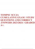 TOMPSC SCCJA CUMULATIVE EXAM / STUDY QUESTIONS AND CORRECT ANSWERS 2023/2024 / GRADED A+.