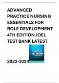 ADVANCED PRACTICE NURSING ESSENTIALS FOR ROLE DEVELOPMENT 4TH EDITION JOEL TEST BANK LATEST 2023-2024ADVANCED PRACTICE NURSING ESSENTIALS FOR ROLE DEVELOPMENT 4TH EDITION JOEL TEST BANK LATEST 2023-2024ADVANCED PRACTICE NURSING ESSENTIALS FOR ROLE DEVELOP