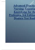 Test bank for Advanced Practice Nursing Essential Knowledge for the Profession 3rd Edition 2024 latest revised update by Denisco, with well elaborated  questions & answers graded A+