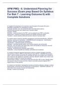 APM PMQ - 6. Understand Planning for Success (Exam prep Based On Syllabus For Bok 7 - Learning Outcome 6) with Complete Solutions