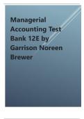 Test Bank for Managerial Accounting  12th Edition 2024 latest update by Garrison Noreen Brewer.pdf