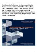 Test Bank for Technology for Success and Shelly  Cashman Series Microsoft® Office 365 & Office  2019, 1st Edition, Sandra Cable, Susan L. Sebok,  Joy L. Starks, Misty E. Vermaat, Jennifer T.  Campbell, Mark Ciampa, Barbara Clemens, Steven  M. Freund, Mark