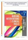 TEST BANK FOR NURSING INTERVENTIONS AND CLINICAL SKILLS 7TH EDITION BY POTTER