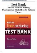 Test Bank For Karch's Focus on Nursing Pharmacology 9th Edition by Rebecca Tucker  All Chapters (1-56) | A+ ULTIMATE GUIDE 2023