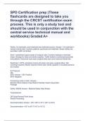 SPD Certification prep (These flashcards are designed to take you through the CRCST certification exam process. This is only a study tool and should be used in conjunction with the central service technical manual and workbooks) Graded A+